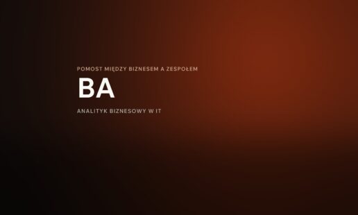 Business Analyst in Poland – the role, the path and the salary in 2026