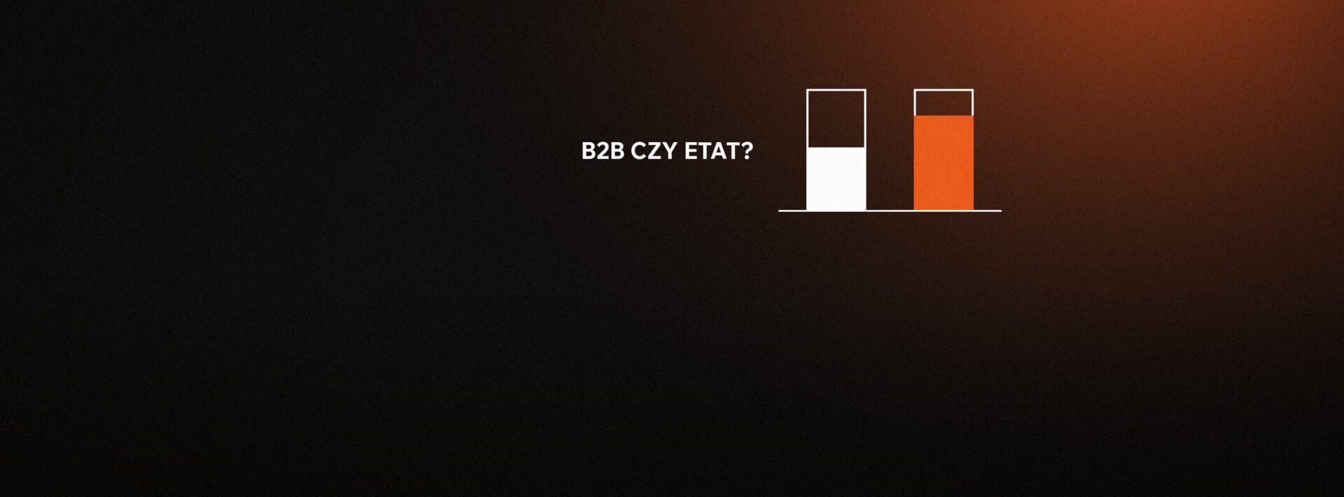 Kontrakt B2B czy umowa o pracę w IT: co wybrać w 2027