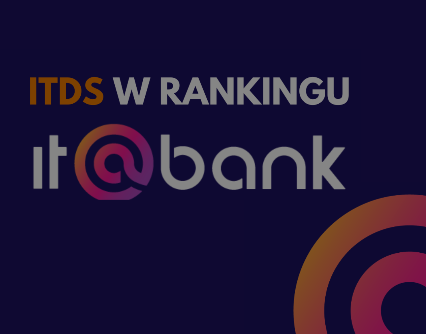 ITDS wyróżnione w Rankingu IT@BANK