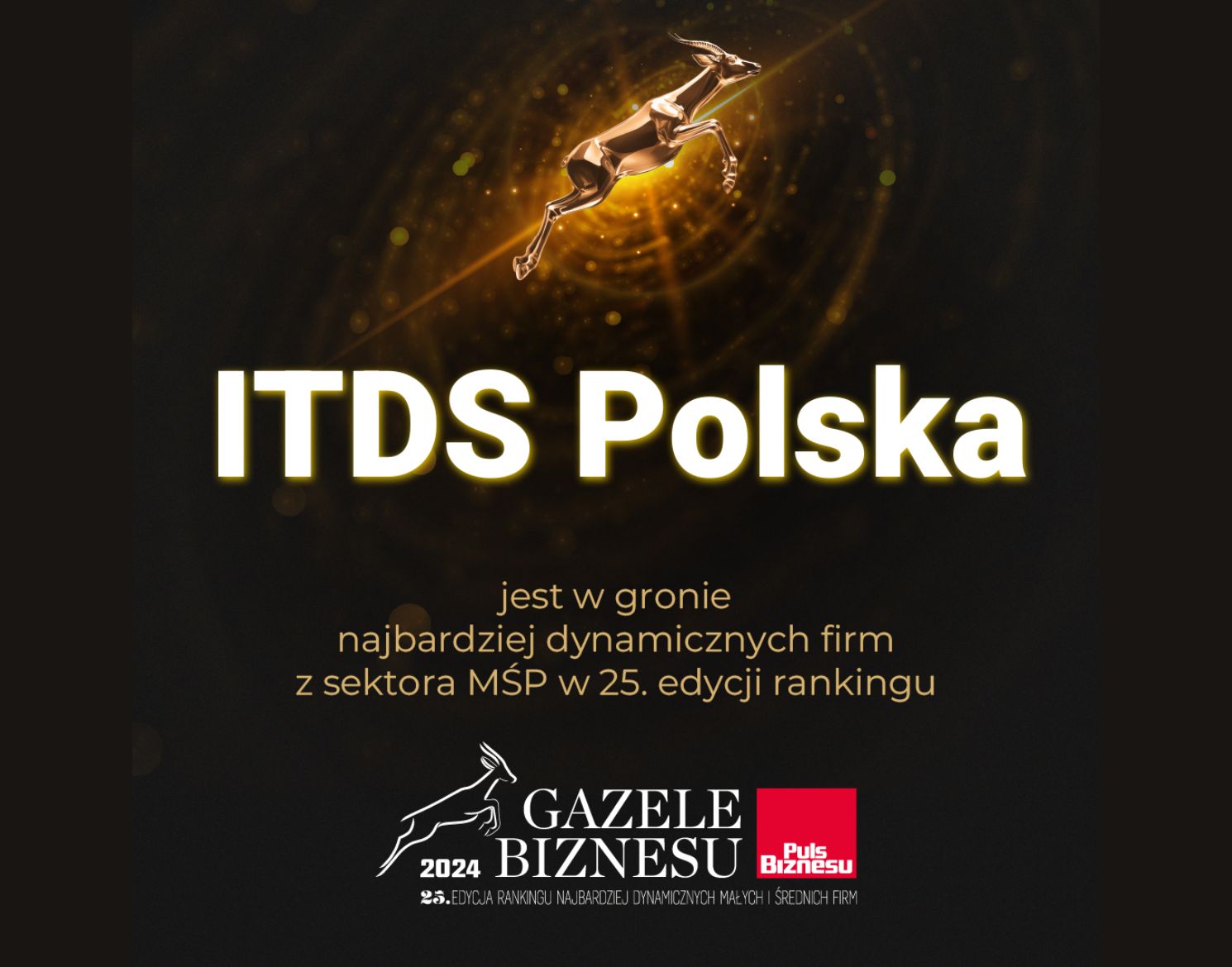 ITDS Polska w gronie najbardziej dynamicznych firm w 25. edycji rankingu Gazele Biznesu!